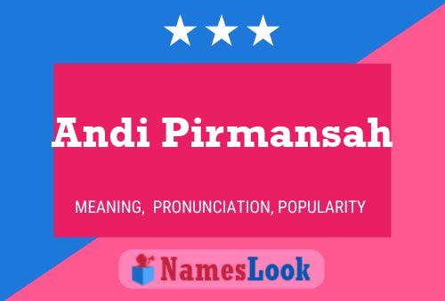 Andi Pirmansah Name Poster