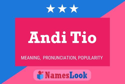 Andi Tio Name Poster