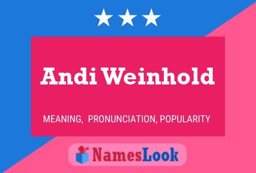 Andi Weinhold Name Poster