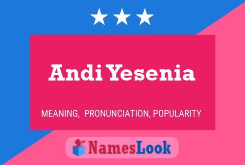 Andi Yesenia Name Poster