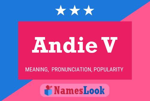 Andie V Name Poster