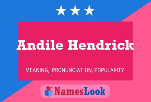 Andile Hendrick Name Poster