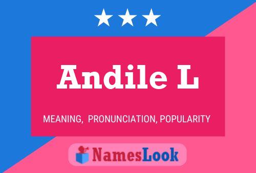 Andile L Name Poster