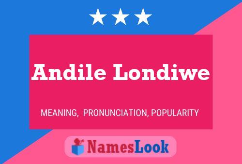 Andile Londiwe Name Poster