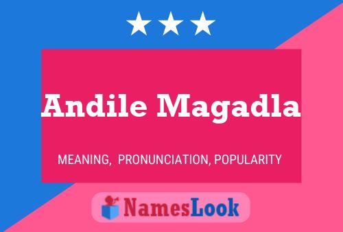 Andile Magadla Name Poster