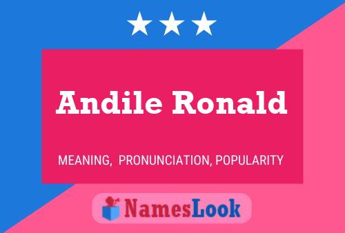 Andile Ronald Name Poster