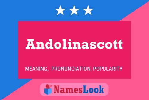 Andolinascott Name Poster