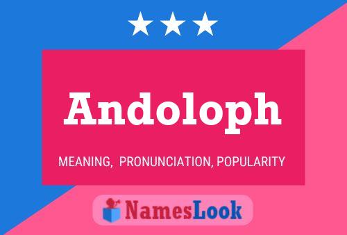 Andoloph Name Poster