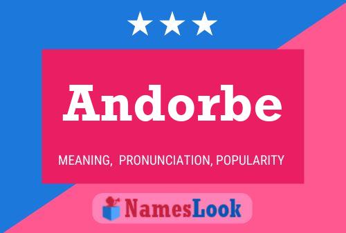 Andorbe Name Poster