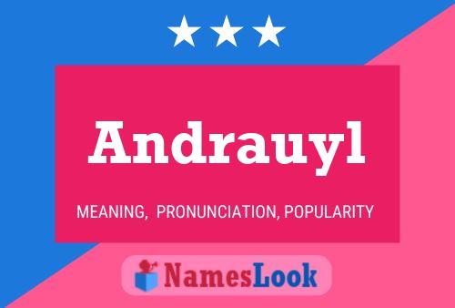 Andrauyl Name Poster