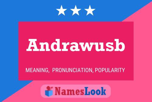 Andrawusb Name Poster