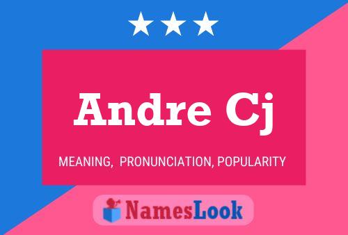 Andre Cj Name Poster