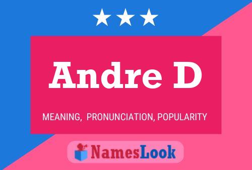 Andre D Name Poster