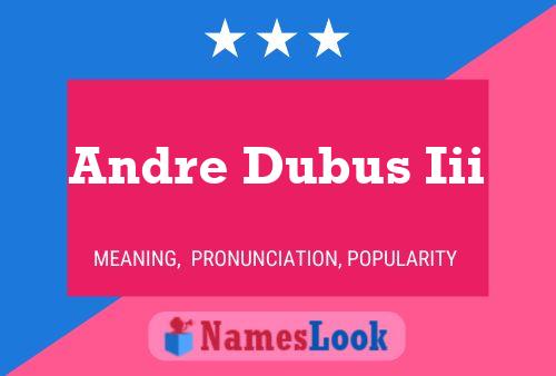 Andre Dubus Iii Name Poster