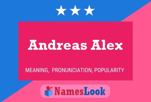 Andreas Alex Name Poster