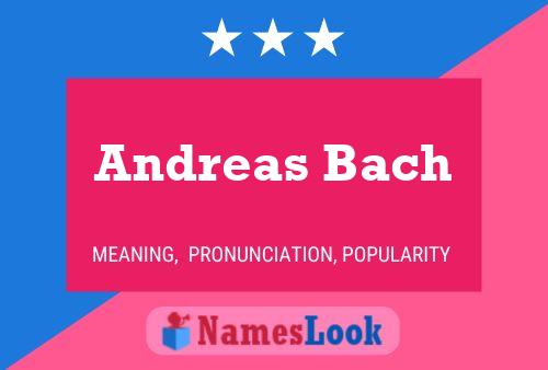 Andreas Bach Name Poster