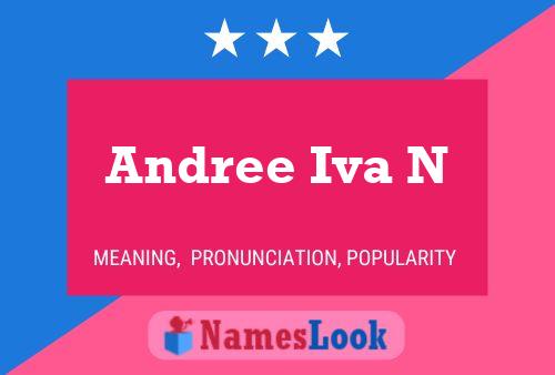 Andree Iva N Name Poster