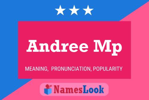 Andree Mp Name Poster