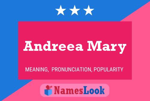 Andreea Mary Name Poster