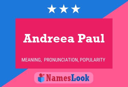 Andreea Paul Name Poster