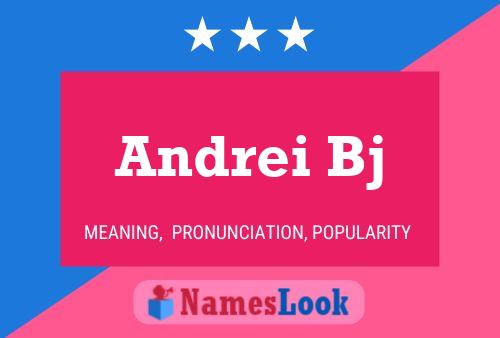 Andrei Bj Name Poster