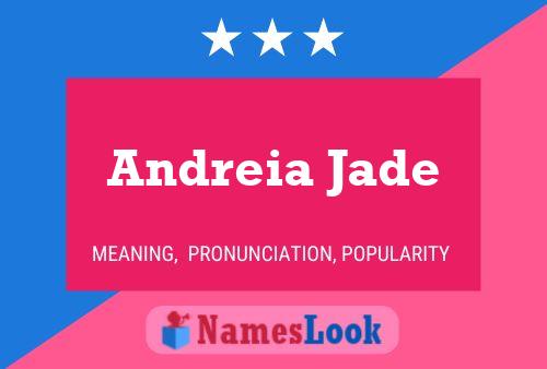 Andreia Jade Name Poster