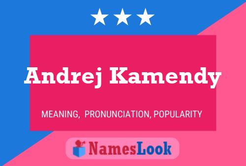 Andrej Kamendy Name Poster