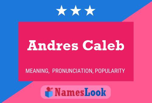 Andres Caleb Name Poster