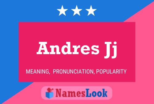 Andres Jj Name Poster