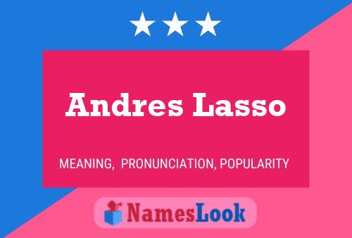 Andres Lasso Name Poster