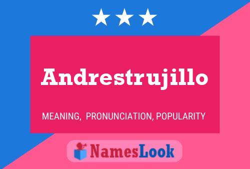 Andrestrujillo Name Poster