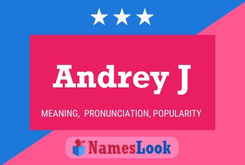 Andrey J Name Poster