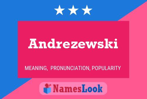 Andrezewski Name Poster