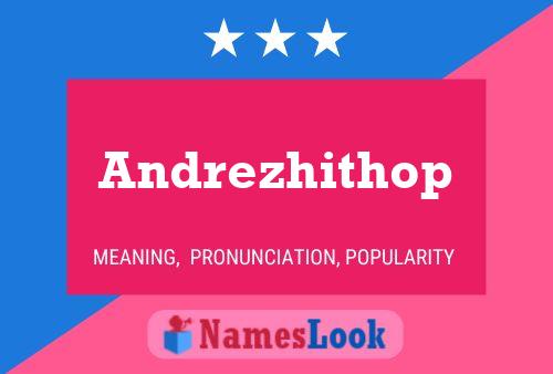 Andrezhithop Name Poster