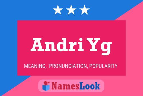 Andri Yg Name Poster