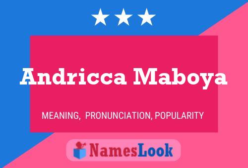 Andricca Maboya Name Poster