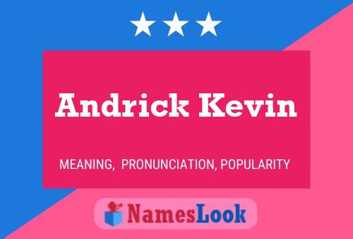 Andrick Kevin Name Poster