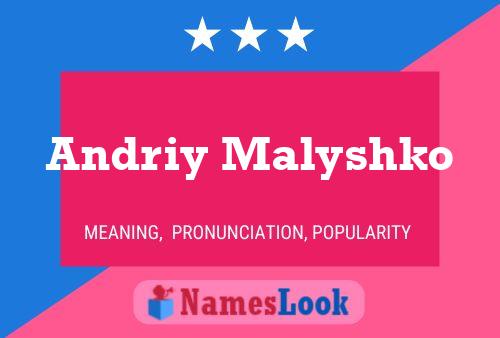 Andriy Malyshko Name Poster