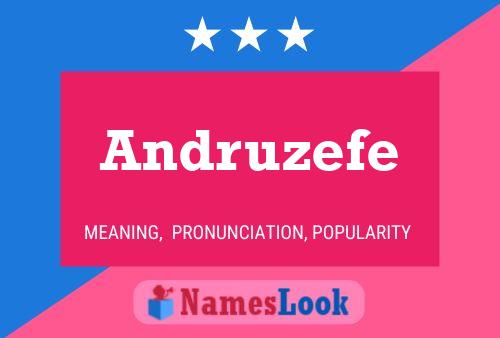 Andruzefe Name Poster