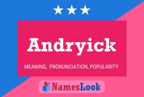 Andryick Name Poster