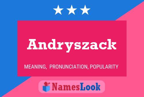 Andryszack Name Poster