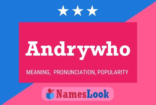 Andrywho Name Poster