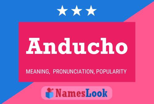 Anducho Name Poster