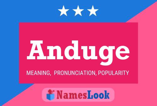 Anduge Name Poster