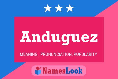 Anduguez Name Poster