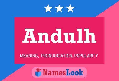 Andulh Name Poster