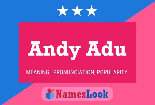 Andy Adu Name Poster