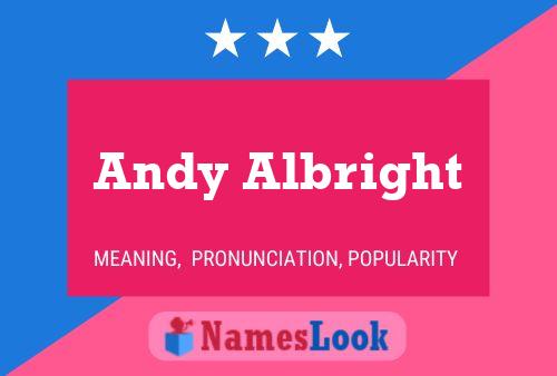 Andy Albright Name Poster