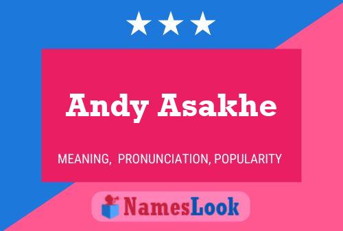 Andy Asakhe Name Poster