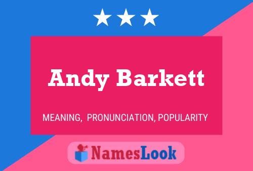 Andy Barkett Name Poster